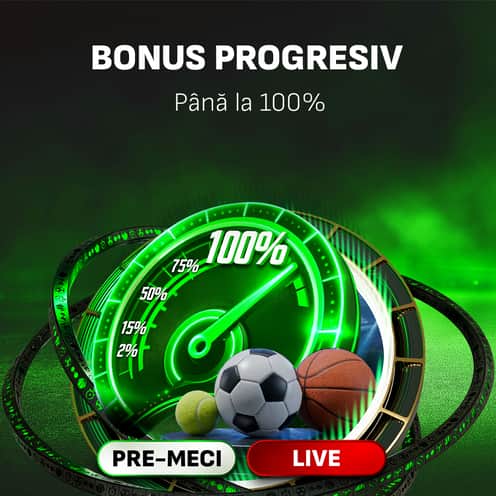 BONUS PROGRESIV PRE-MECI ȘI LIVE